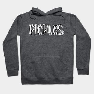 Pickles Hoodie